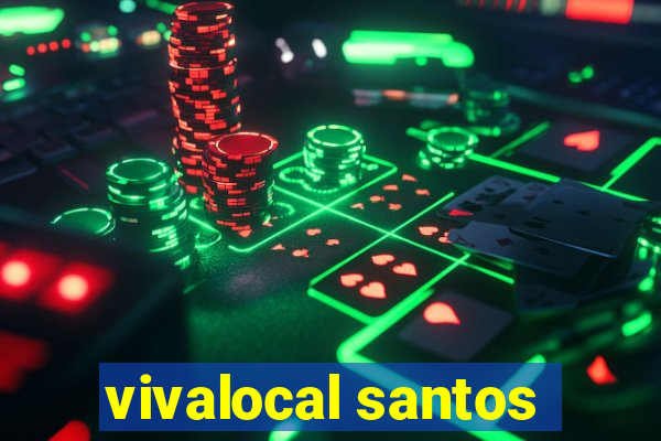 vivalocal santos